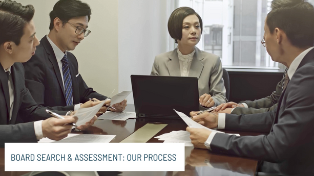 Board Search & Assessment: Our Process